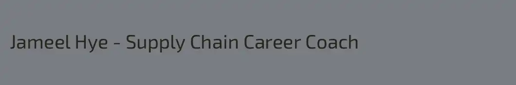 Jameel Hye - Supply Chain Career Coach